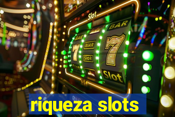 riqueza slots